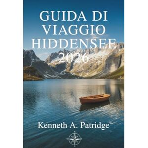 Patridge, Kenneth A. Guida di VIAGGIO Hiddensee 2026: Scopri la tranquilla bellezza della costa baltica tedesca Patridge, Kenneth A. Guida di VIAGGIO Hiddensee 2026: Scopri la tranquilla bellezza della costa baltica tedesca
