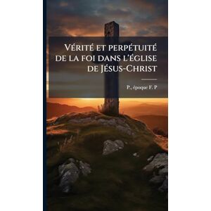 Fisher & Paykel VÃ(c)ritÃ(c) et perpÃ(c)tuitÃ(c) de la foi dans l'Ã(c)glise de JÃ(c)sus-Christ Fisher & Paykel VÃ(c)ritÃ(c) et perpÃ(c)tuitÃ(c) de la foi dans l'Ã(c)glise de JÃ(c)sus-Christ