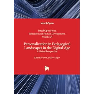 Personalization in Pedagogical Landscapes in the Digital Age A Global Perspective (Education and Human Development) Personalization in Pedagogical Landscapes in the Digital Age A Global Perspective (Education and Human Development)