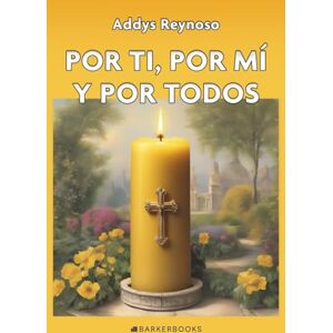 Reynoso, Addys Por ti, por mí y por todos Reynoso, Addys Por ti, por mí y por todos