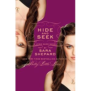 Shepard, Sara HIDE AND SEEK: A Lying Game Novel Shepard, Sara HIDE AND SEEK: A Lying Game Novel