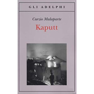 Malaparte, Curzio Kaputt Malaparte, Curzio Kaputt