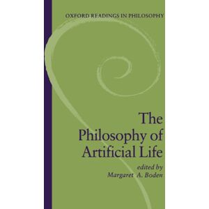 The Philosophy Of Artificial Life (Oxford Readings In Philosophy) The Philosophy Of Artificial Life (Oxford Readings In Philosophy)