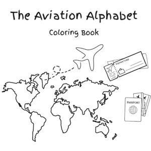Lane, M. The Aviation Alphabet: Coloring Book Lane, M. The Aviation Alphabet: Coloring Book
