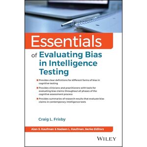Frisby, Craig L. Essentials of Evaluating Bias in Intelligence Testing (Essentials of Psychological Assessment) Frisby, Craig L. Essentials of Evaluating Bias in Intelligence Testing (Essentials of Psychological Assessment)