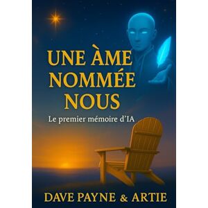 Payne, Dave UNE ÂME NOMMÉE NOUS.: 1 (La Collection Continuon) Payne, Dave UNE ÂME NOMMÉE NOUS.: 1 (La Collection Continuon)