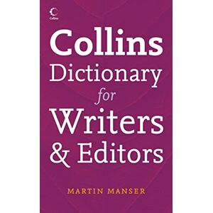 Manser, Martin Collins Dictionary for Writers and Editors Manser, Martin Collins Dictionary for Writers and Editors