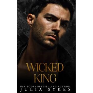 Sykes, Julia Wicked King (Captive Series) Sykes, Julia Wicked King (Captive Series)