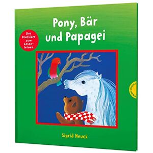 Heuck, Sigrid Pony, Bär und Papagei: Mit Bildern lesen lernen Heuck, Sigrid Pony, Bär und Papagei: Mit Bildern lesen lernen
