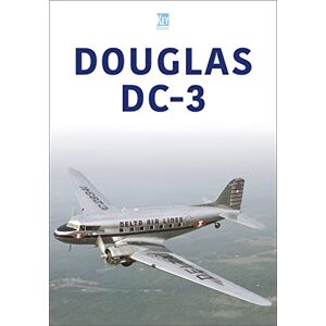 Key Publishing Douglas DC-3 (Historic Military Aircraft Series) Key Publishing Douglas DC-3 (Historic Military Aircraft Series)