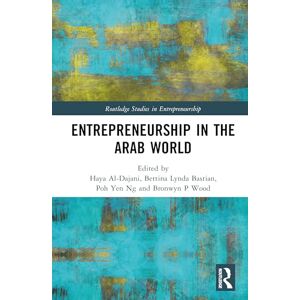 Entrepreneurship in the Arab World (Routledge Studies in Entrepreneurship) Entrepreneurship in the Arab World (Routledge Studies in Entrepreneurship)