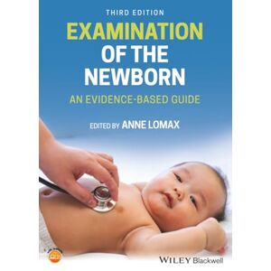 Allied Examination of the Newborn: An Evidence-Based Guide, 3rd Edition Allied Examination of the Newborn: An Evidence-Based Guide, 3rd Edition