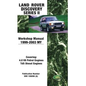 Jaguar Land Rover Limited Land Rover Discovery Series 2 Workshop Manual 1999-2003: VDR 100090 (6) (Land Rover Workshop Manuals) Jaguar Land Rover Limited Land Rover Discovery Series 2 Workshop Manual 1999-2003: VDR 100090 (6) (Land Rover Workshop Manuals)