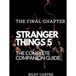Carter, Riley Stranger Things 5 The Final Chapter: An unofficial deep dive featuring full episode breakdowns, character analysis, hidden clues, and behind-the-scenes secrets from Netflix’s epic finale. Carter, Riley Stranger Things 5 The Final Chapter: An unofficial deep dive featuring full episode breakdowns, character analysis, hidden clues, and behind-the-scenes secrets from Netflix’s epic finale.