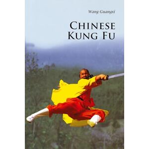 Wang, Guangxi Chinese Kung Fu (Introductions to Chinese Culture) Wang, Guangxi Chinese Kung Fu (Introductions to Chinese Culture)