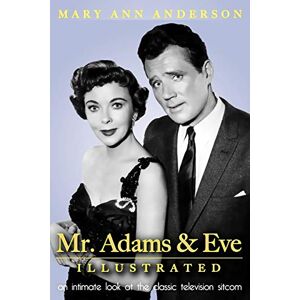 Anderson, Mary Ann Mr. Adams & Eve (Illustrated) Anderson, Mary Ann Mr. Adams & Eve (Illustrated)