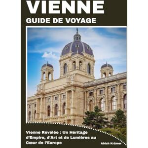 Krämer, Alrich VIENNE GUIDE DE VOYAGE Krämer, Alrich VIENNE GUIDE DE VOYAGE