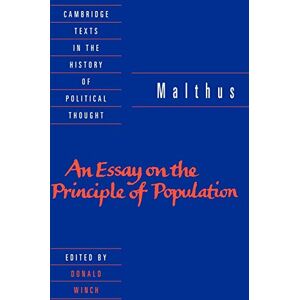 T.R. Malthus Malthus: 'An Essay on the Principle of Population' (Cambridge Texts in the History of Political Thought) T.R. Malthus Malthus: 'An Essay on the Principle of Population' (Cambridge Texts in the History of Political Thought)