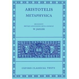 Aristotle Metaphysica (Oxford Classical Texts) Aristotle Metaphysica (Oxford Classical Texts)