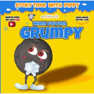 Holdings, Deamer K When You Feel Grumpy: Finding Sunshine on a Cloudy Day Holdings, Deamer K When You Feel Grumpy: Finding Sunshine on a Cloudy Day