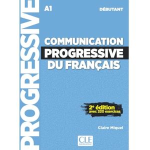 Miquel, Claire Communication progressive du français Niveau débutant (A1) Livre + Audio téléchargeable Miquel, Claire Communication progressive du français Niveau débutant (A1) Livre + Audio téléchargeable