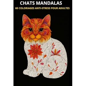 MAMOSA, Olivia Chats Mandalas: 60 Coloriages Anti-Stress pour Adultes MAMOSA, Olivia Chats Mandalas: 60 Coloriages Anti-Stress pour Adultes