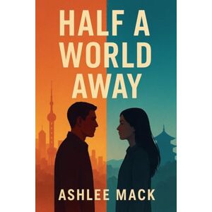 Mack, Ashlee Half a World Away Mack, Ashlee Half a World Away
