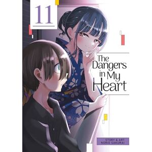 Sakurai, Norio The Dangers in My Heart Vol. 11 Sakurai, Norio The Dangers in My Heart Vol. 11