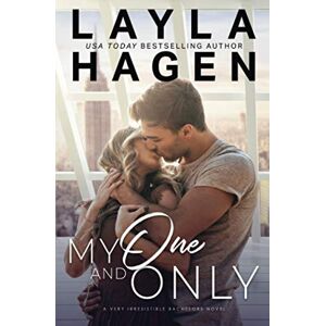 Hagen, Layla My One And Only: 5 (Very Irresistible Bachelors) Hagen, Layla My One And Only: 5 (Very Irresistible Bachelors)