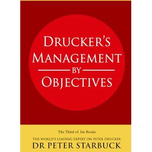 Starbuck, Dr Peter Drucker’s Management by Objectives Starbuck, Dr Peter Drucker’s Management by Objectives