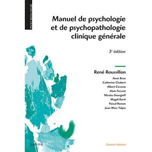 Roussillon, Ren Manuel De Psychologie Et De Psychopathologie Clinique Generale Roussillon, Ren Manuel De Psychologie Et De Psychopathologie Clinique Generale
