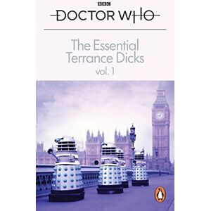 Dicks, Terrance The Essential Terrance Dicks Volume 1 (Doctor Who Essential Terrance Dicks SC) Dicks, Terrance The Essential Terrance Dicks Volume 1 (Doctor Who Essential Terrance Dicks SC)