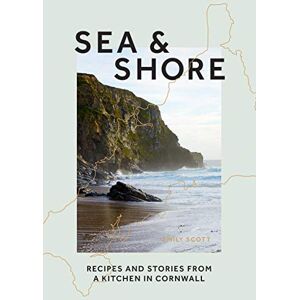 Scott Sea & Shore: Recipes and Stories from a Kitchen in Cornwall (Host chef of 2021 G7 Summit) Scott Sea & Shore: Recipes and Stories from a Kitchen in Cornwall (Host chef of 2021 G7 Summit)