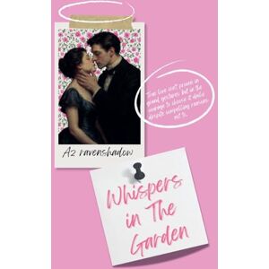 Ravenshadow, A Z Whispers in the Garden Ravenshadow, A Z Whispers in the Garden