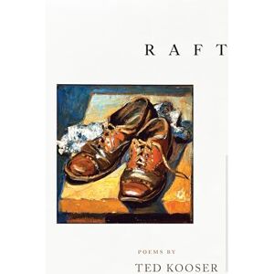 Kooser, Ted Raft Kooser, Ted Raft