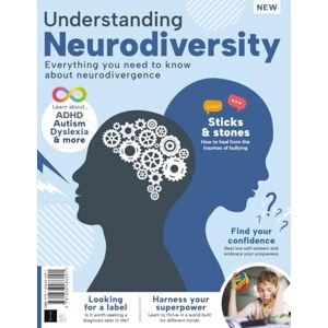 Future Publishing Ltd Understanding Neurodiversity: A Practical Guide to Autism, ADHD, Dyslexia & More Future Publishing Ltd Understanding Neurodiversity: A Practical Guide to Autism, ADHD, Dyslexia & More