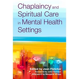 Care+ Chaplaincy and Spiritual Care in Mental Health Settings Care+ Chaplaincy and Spiritual Care in Mental Health Settings
