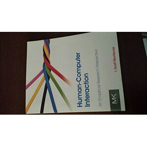 Scott Human-Computer Interaction: An Empirical Research Perspective Scott Human-Computer Interaction: An Empirical Research Perspective