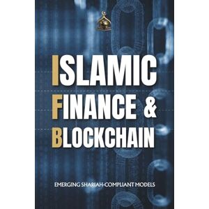 Studio, Bayt Al Learning Islamic Finance & Blockchain: Emerging Shariah-Compliant Models Studio, Bayt Al Learning Islamic Finance & Blockchain: Emerging Shariah-Compliant Models