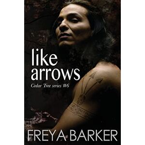 Barker Like Arrows: Volume 6 (Cedar Tree) Barker Like Arrows: Volume 6 (Cedar Tree)