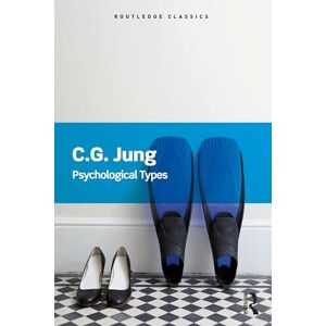 Jung, Carl Psychological Types (Routledge Classics) Jung, Carl Psychological Types (Routledge Classics)