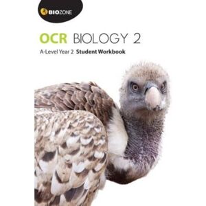Greenwood BIOZONE OCR Biology 2 A-Level Year 2 Student Workbook (Biology Student Workbook) Greenwood BIOZONE OCR Biology 2 A-Level Year 2 Student Workbook (Biology Student Workbook)