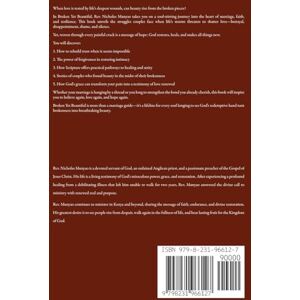 Munyao, REV Nicholas Broken Yet Beautiful: Restoring Love When Life Breaks You Down Munyao, REV Nicholas Broken Yet Beautiful: Restoring Love When Life Breaks You Down