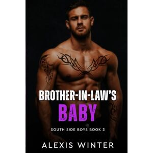 Winter, Alexis Brother-in-Law's Baby (Die Jungs von der Südseite) Winter, Alexis Brother-in-Law's Baby (Die Jungs von der Südseite)
