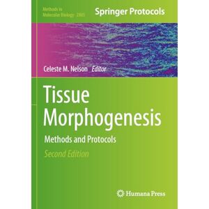 Tissue Morphogenesis: Methods and Protocols (Methods in Molecular Biology, 2805) Tissue Morphogenesis: Methods and Protocols (Methods in Molecular Biology, 2805)