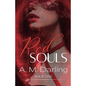 Darling, A. M. Red Souls (Red Souls Series) Darling, A. M. Red Souls (Red Souls Series)