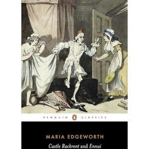 Edgeworth, Maria Castle Rackrent and Ennui (Penguin Classics) Edgeworth, Maria Castle Rackrent and Ennui (Penguin Classics)