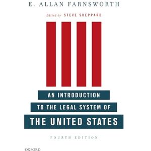 Farnsworth, E. Allan An Introduction to the Legal System of the United States, Fourth Edition Farnsworth, E. Allan An Introduction to the Legal System of the United States, Fourth Edition