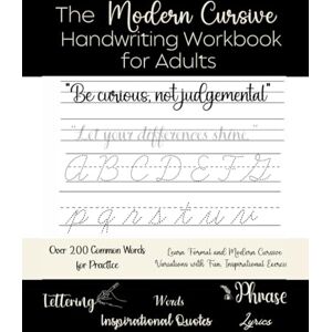 Creative Labs The Modern Cursive Handwriting Workbook For Adults: Relax and Learn Modern Cursive Variations With Over 200 Fun and Inspiring Words, Motivational Phrases and Journal Prompts Creative Labs The Modern Cursive Handwriting Workbook For Adults: Relax and Learn Modern Cursive Variations With Over 200 Fun and Inspiring Words, Motivational Phrases and Journal Prompts