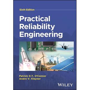 O'Connor, Patrick D. T. Practical Reliability Engineering O'Connor, Patrick D. T. Practical Reliability Engineering